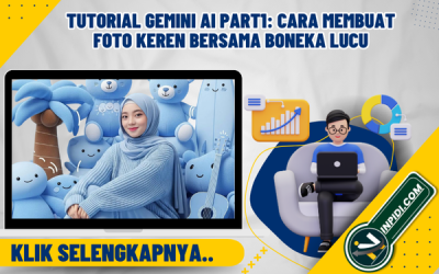 Tutorial Gemini Ai Part 1: Cara Membuat Foto Keren Bersama Boneka Lucu